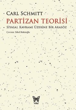 Partizan Teorisi (Siyasal Kavramı Üzerine Bir Arasöz) - Nika Yayınevi Kitap