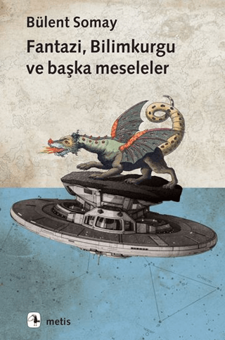 Fantazi, Bilimkurgu ve Başka Meseleler - Metis Yayınları Kitap