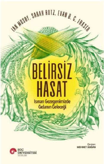 Belirsiz Hasat - Koç Üniversitesi Yayınları Kitap