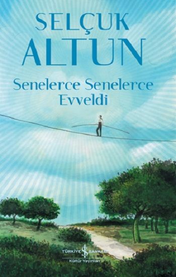 Senelerce Senelerce Evveldi - İş Bankası Kültür Yayınları Kitap