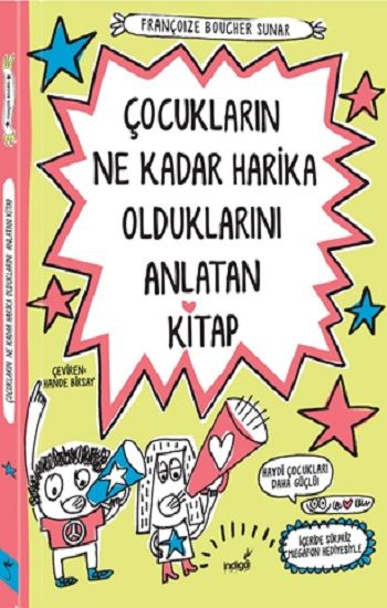 Çocukların Ne Kadar Harika Olduklarını Anlatan Kitap - İndigo Çocuk Kitap
