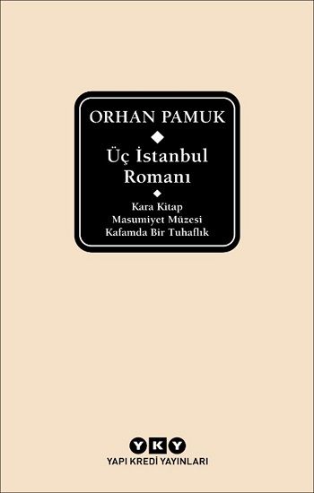 Üç İstanbul Romanı (Ciltli) - Yapı Kredi Yayınları Kitap