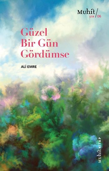 Güzel Bir Gün Gördümse - Muhit Kitap Kitap