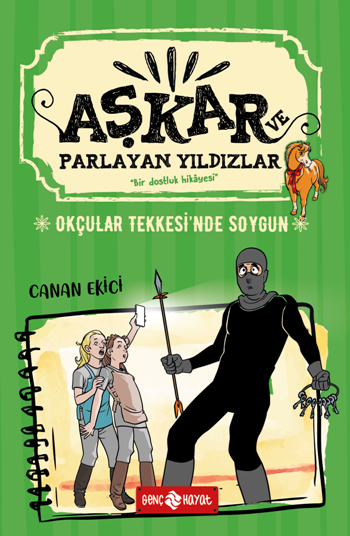 Okçular Tekkesi'nde Soygun - Aşkar ve Parlayan Yıldız 3 - Genç Hayat Kitap
