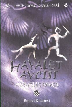 Hayalet Avcısı Michelle Paver Türkçe kitap kapağı