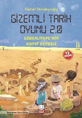 Gizemli Tarih Oyunu 2.0 - Göbeklitepe'nin Heykeli - Kırmızı Kedi Yayınevi Kitap