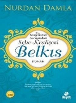 Hz. Süleyman'ın Sarayındaki Sebe Kraliçesi Belkıs - Hayat Yayınları Kitap