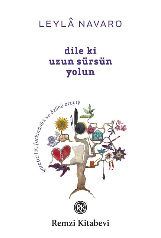Dile ki Uzun Sürsün Yolun - Remzi Kitabevi Kitap