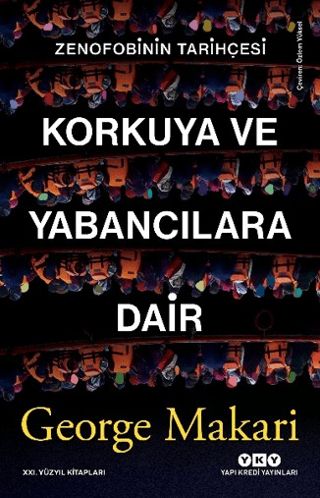 Korkuya ve Yabancılara Dair - Yapı Kredi Yayınları Kitap