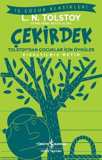 Tolstoy'dan Çocukla İçin Öyküler - Çekirdek - İş Bankası Kültür Yayınları Kitap