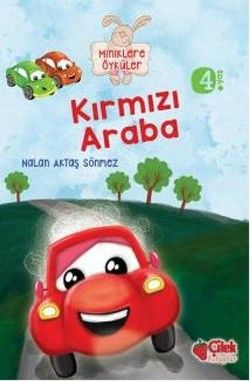 Kırmızı Araba - Miniklere Öyküler (Büyük Boy) - Çilek Kitaplar Kitap