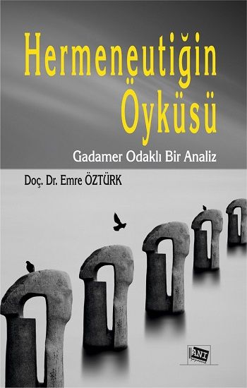 Hermeneutiğin Öyküsü - Anı Yayıncılık Kitap