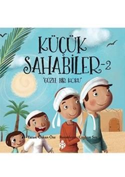 Küçük Sahabiler 2: Güzel Bir Koku - Uğurböceği Yayınları (Kampanyalı) Kitap