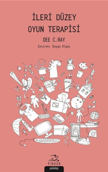 İleri Düzey Oyun Terapisi - Pinhan Yayıncılık Kitap