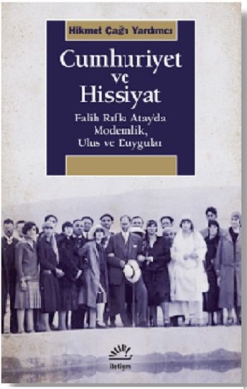 Cumhuriyet ve Hissiyat - İletişim Yayınları Kitap