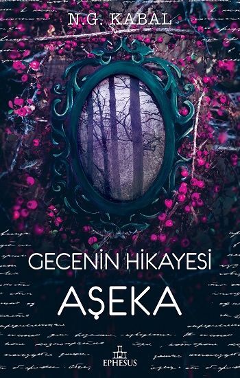 Gecenin Hikayesi - Aşeka - Ephesus Yayınları Kitap