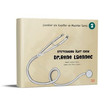 Steteskobu İcat Eden Dr. Rene Laennec - Çocuklar için Kaşifler ve Mucitler Serisi 2 - Kırmızı Ada Yayınları Kitap