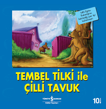 Tembel Tilki ile Çilli Tavuk - İş Bankası Kültür Yayınları Kitap