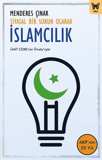 Siyasal Bir Sorun Olarak İslamcılık - Nika Yayınevi Kitap