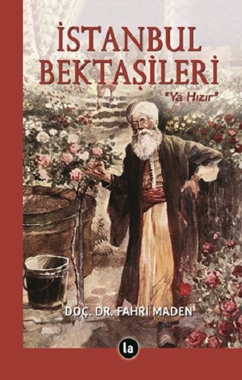 İstanbul Bektaşileri - La Kitap Yayınları Kitap