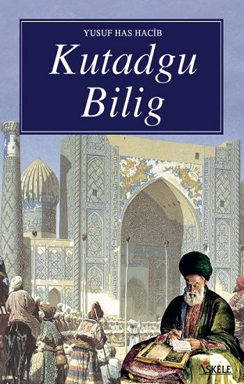 Kutadgu Bilig - İskele Yayıncılık Kitap