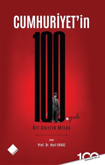 Cumhuriyet'in 100. Yılı Bir Asırlık Miras - Yeniyüz Yayınları Kitap
