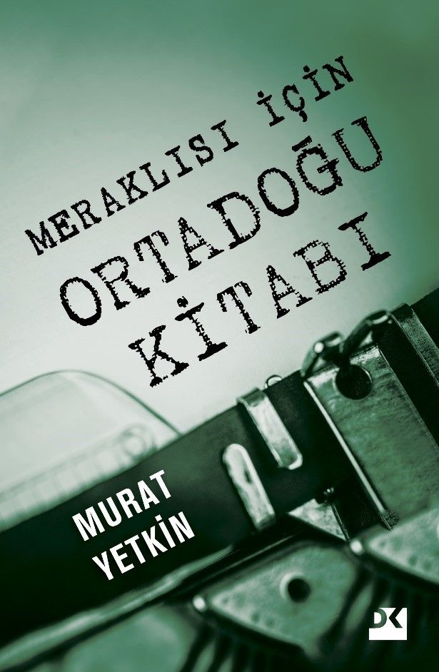 Meraklısı İçin Ortadoğu Kitabı - Doğan Kitap Kitap