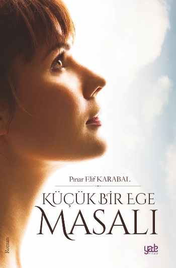 Küçük Bir Ege Masalı - Yade Yayınları Kitap