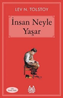 İnsan Neyle Yaşar - Arkadaş Yayınları Kitap