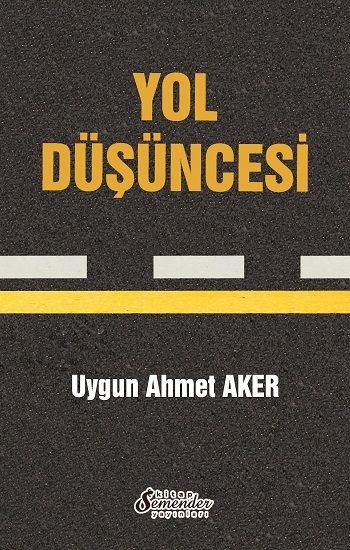 Yol Düşüncesi - Semenderkitap Yayınları Kitap
