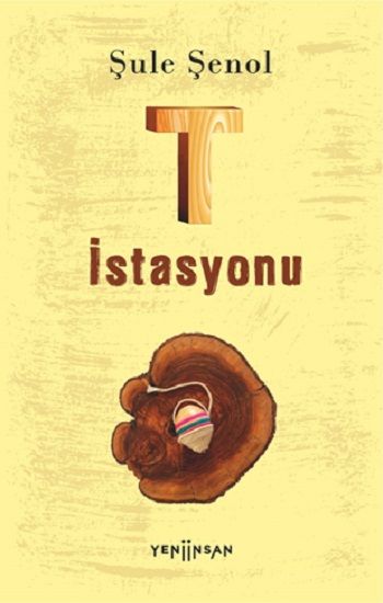 T İstasyonu - Yeni İnsan Yayınları Kitap