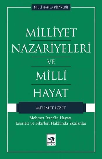Milliyet Nazariyeleri ve Milli Hayat - Ötüken Neşriyat Kitap