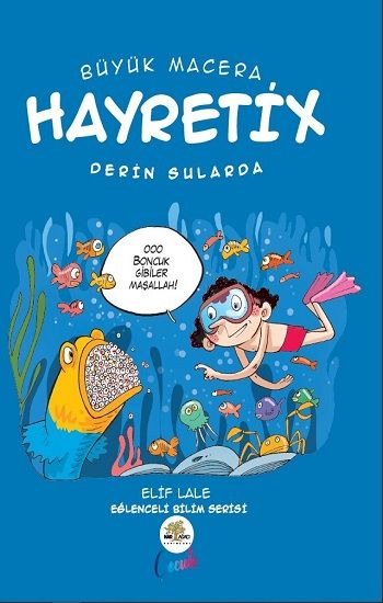 Büyük Macera - Hayretix Derin Sularda - Nar Ağacı Çocuk Yayınları Kitap