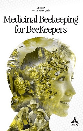 Medicinal Beekeeping for Beekeepers (Medı-Beeb) Bee Products for Traditional and Complementary Medicine c - Sonçağ -Akademik Kitaplar Kitap