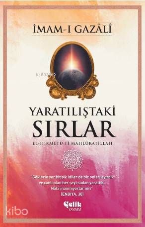Yaratılıştaki Sırlar - Çelik Yayınevi Kitap