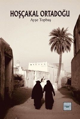 Hoşçakal Ortadoğu - İyidüşün Yayınları Kitap