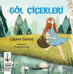 Göl Çiçekleri - Tudem Yayınları Kitap