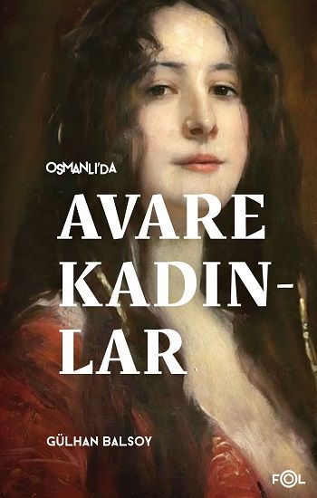 Osmanlı’da Avare Kadınlar - Fol Kitap Kitap