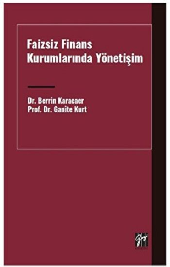 Faizsiz Finans Kurumlarında Yönetişim - Gazi Kitabevi Kitap