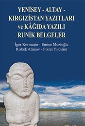 Yenisey-Altay-Kırgızistan Yazıtları ve Kağıda Yazılı Runik Belgeler - BilgeSu Yayıncılık Kitap