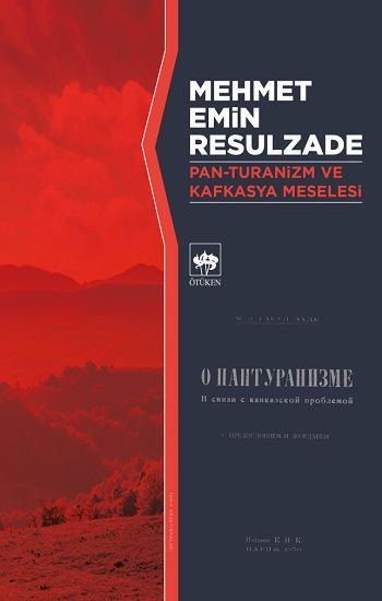 Pan - Turanizm ve Kafkasya Meselesi - Ötüken Neşriyat Kitap
