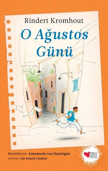 O Ağustos Günü - Can Çocuk Yayınları Kitap