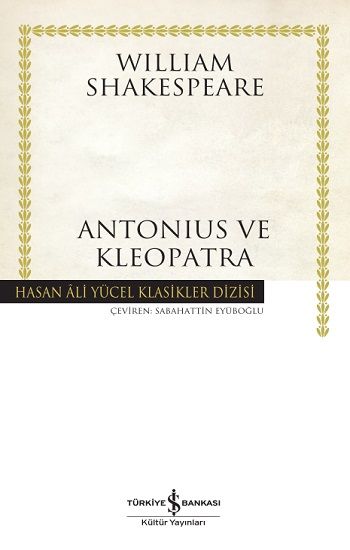 Antonius ve Kleopatra (Ciltli) - İş Bankası Kültür Yayınları Kitap