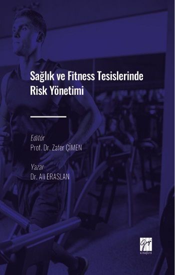Sağlık ve Fitness Tesislerinde Risk Yönetimi - Gazi Kitabevi Kitap