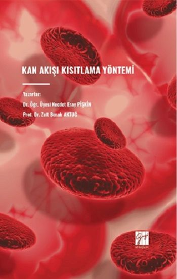 Kan Akışı Kısıtlama Yöntemi - Gazi Kitabevi Kitap