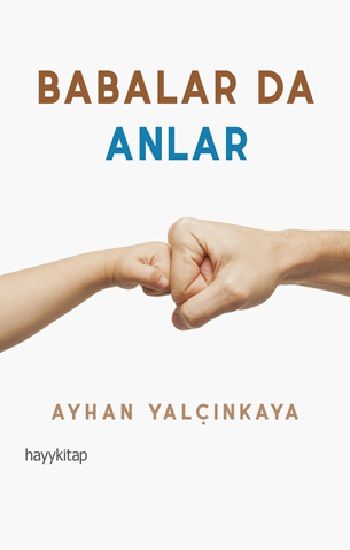 Babalar da Anlar - Hayykitap Kitap