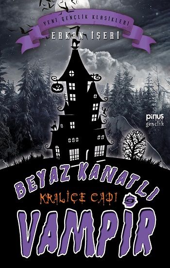 Kraliçe Cadı - Beyaz Kanatlı Vampir 9 - Pinus Kitap Kitap