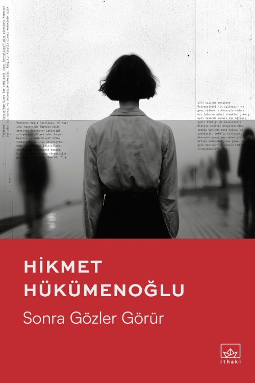 Sonra Gözler Görür - İthaki Yayınları Kitap