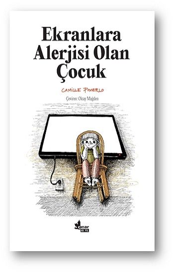 Ekranlara Alerjisi Olan Çocuk - Çınar Yayınları Kitap