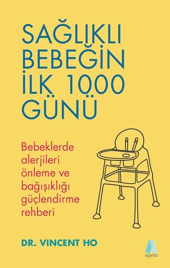 Sağlıklı Bebeğin  İlk 1000 Günü - Aganta Kitap